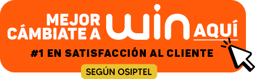 MEJOR CÁMBIATE A WIN AQUÍ #1 EN LA SATISFACCIÓN AL CLIENTE SEGÚN OSIPTEL